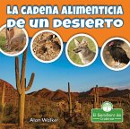 La Cadena Alimenticia de Un Desierto (Food Chain in a Desert)