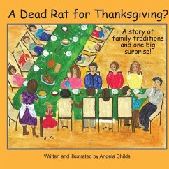 A Dead Rat for Thanksgiving? - Childs, Angela