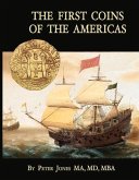 The First Coins of the Americas: A Collector's Personal Journey with Cobs