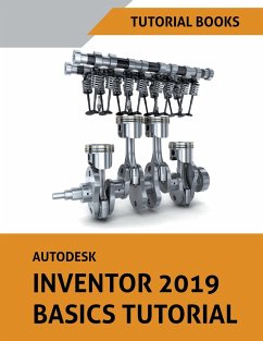 Autodesk Inventor 2019 Basics Tutorial - Books, Tutorial