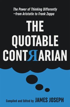 The Quotable Contrarian - Joseph, James