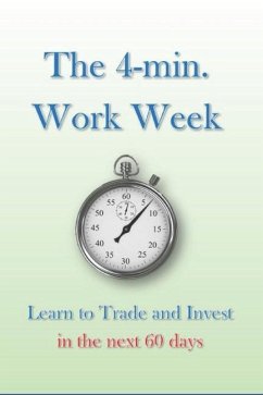 The 4-min. Work Week: Learn to Trade and Invest in the Next 60 Days - Koper, David