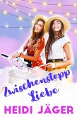 Zwischenstopp Liebe (eBook, ePUB)