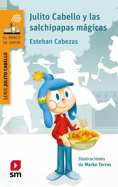 Julito Cabello y las salchipapas mágicas (eBook, ePUB)