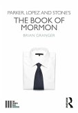 Parker, Lopez and Stone's The Book of Mormon (eBook, ePUB)