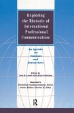 Exploring the Rhetoric of International Professional Communication (eBook, ePUB)