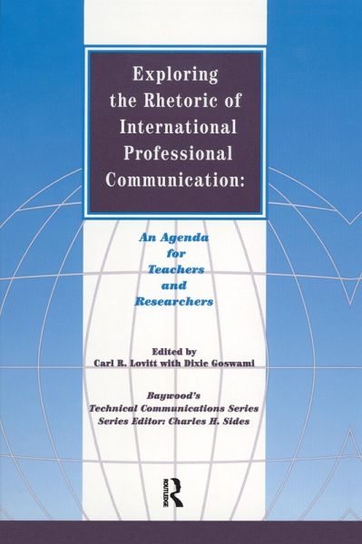 Exploring the Rhetoric of International Professional Communication (eBook, ePUB) Exploring the Rhetoric of International Professional Communication (eBook, ePUB)