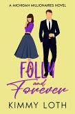Folly and Forever: A Fake Marriage Romance (Michigan Millionaires, #2) (eBook, ePUB)