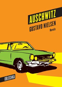 Auschwitz (eBook, ePUB) - Nielsen, Gustavo