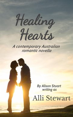 Healing Hearts (eBook, ePUB) - Stewart, Alli; Stuart, Alison