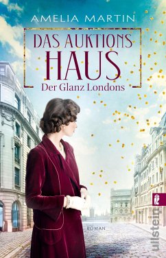 Der Glanz Londons / Das Auktionshaus Bd.1 (eBook, ePUB) - Martin, Amelia