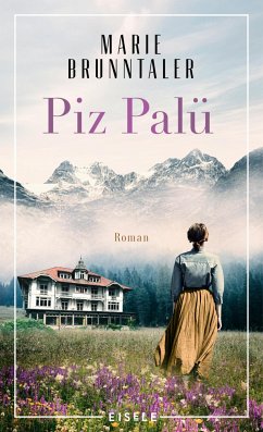 Piz Palü (eBook, ePUB) - Brunntaler, Marie