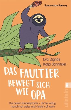 Das Faultier bewegt sich wie Opa (eBook, ePUB) - Dignös, Eva; Schnitzler, Katja