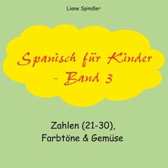 Spanisch für Kinder - Band 3 (eBook, PDF)