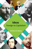 Ideas Foreign to Capitalism (eBook, ePUB) Ideas Foreign to Capitalism (eBook, ePUB)