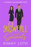 Snowfall and Secrets : A Secret Baby Romance (Michigan Millionaires, #1) (eBook, ePUB)