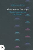Alchemists of the Stage (eBook, ePUB)