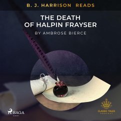 B. J. Harrison Reads The Death of Halpin Frayser (MP3-Download) - Bierce, Ambrose