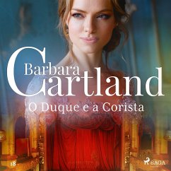 O Duque e a Corista (A Eterna Coleção de Barbara Cartland 18) (MP3-Download) - Cartland, Barbara