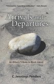 Arrivals and Departures: An Etheric Tribute to Block Island