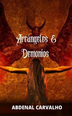Arcángeles y demonios - Carvalho, Abdenal