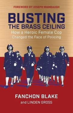 Busting the Brass Ceiling - Blake, Fanchon; Gross, Linden