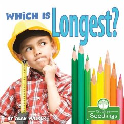 Which Is Longest? - Walker, Alan