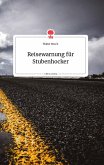 Reisewarnung für Stubenhocker. Life is a Story - story.one