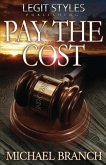 Pay the Cost: A Nightmare Threatening to Become Reality
