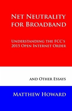 Net Neutrality for Broadband - Howard, Matthew