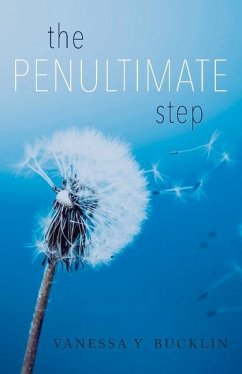 The Penultimate Step - Bucklin, Vanessa