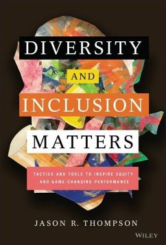 Diversity and Inclusion Matters - Thompson, Jason R.