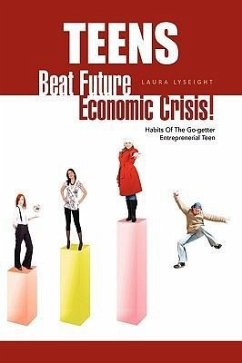 Teens- Beat Future Economic Crisis! - Lyseight, Laura