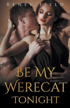 Be My Werecat Tonight - Field, Renee