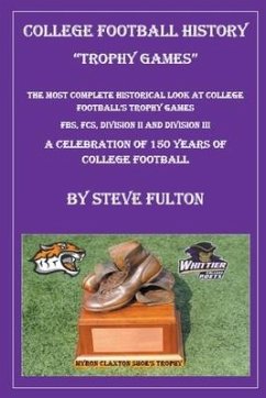 College Football History - Trophy Games - Fulton, Steve