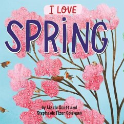I Love Spring - Scott, Lizzie
