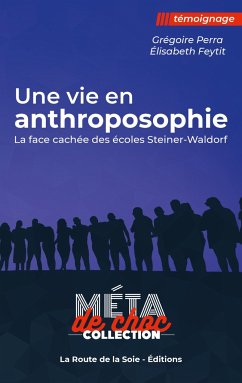 Une vie en anthroposophie - Perra, Grégoire; Feytit, Élisabeth