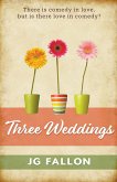 Three Weddings