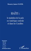 Haïti: le maintien de la paix en Amérique centrale et dans les Caraïbes