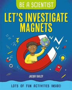 Let's Investigate Magnets - Bailey, Jacqui