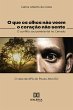 O que os olhos não veem o coração... - Bild 1