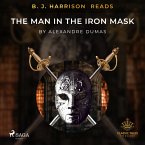 B. J. Harrison Reads The Man in the Iron Mask (MP3-Download)