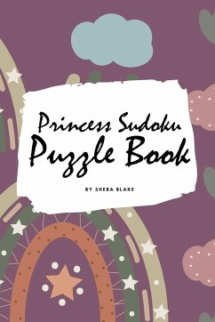 Princess Sudoku 9x9 Puzzle Book for Children - Easy Level (6x9 Puzzle Book / Activity Book) - Blake, Sheba