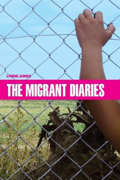 The Migrant Diaries - Jones, Lynne