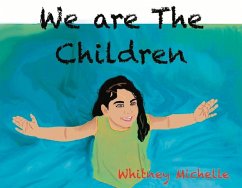 We Are the Children - Michelle, Whitney