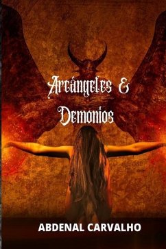 Arcángeles y demonios - Carvalho, Abdenal