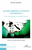 Cultures urbaines et sportives "alternatives"