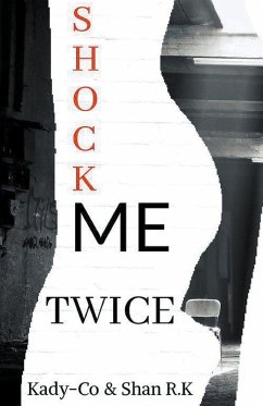 Shock Me Twice - R. K, Shan; Kady - Co