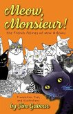 Meow, Monsieur!: The French Felines of New Orleans