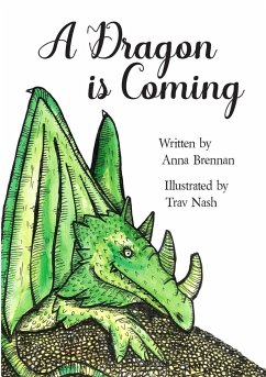 A Dragon is Coming - Brennan, Anna